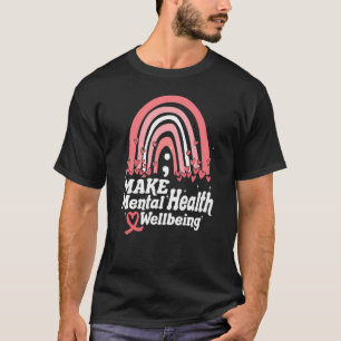Mental Health Awareness Rainbow Semicolon Mental i T-Shirt