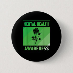 Mental Health Awareness Rose  6 Cm Round Badge
