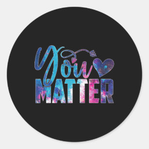 Mental Health Awareness S Mental Awareness You _2 Classic Round Sticker