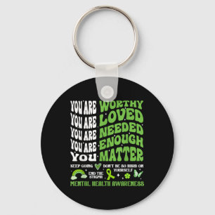 Mental Health Awareness S Motivational Support Key Ring