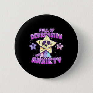 Mental Health Awareness Shirt Full Of Depression A 6 Cm Round Badge