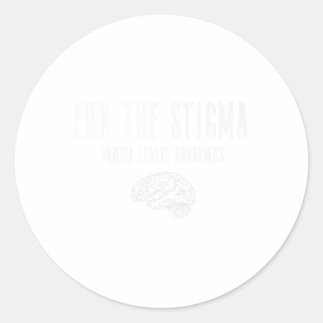 Mental Health Awareness Shirt - Green End The Stig Classic Round Sticker (Front)