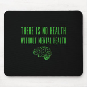 Mental Health Awareness Shirt - Green End The Stig Mouse Mat