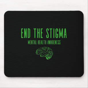 Mental Health Awareness Shirt - Green End The Stig Mouse Mat