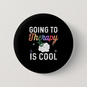 Mental Health Awareness Shirt Therapy Is Cool Depr 6 Cm Round Badge