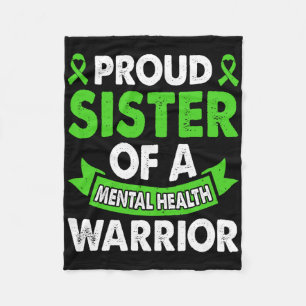 Mental Health Awareness Sister Of Warrior Mental T Fleece Blanket