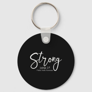Mental Health Awareness Strong Mental Health Probl Key Ring