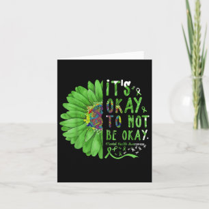 Mental Health Awareness Sunflower Its Okay To Not Card