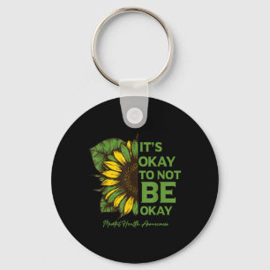 Mental Health Awareness Sunflower Its Okay To Not Key Ring