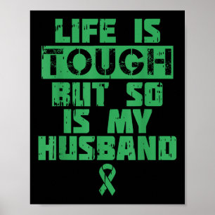Mental Health Awareness Support Life Is Tough Husb Poster