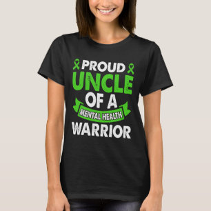 Mental Health Awareness Uncle Of Warrior Mental Th T-Shirt