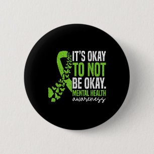 Mental Health Awareness Vintage Its Okay To Not Be 6 Cm Round Badge