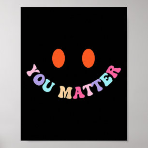 Mental Health Awareness You Problem 2 Sided Mens W Poster