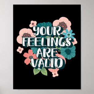 Mental Health Awareness - Your Feelings Are Valid Poster