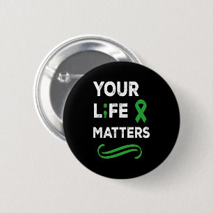 Mental Health Awareness Your Life Matters 6 Cm Round Badge