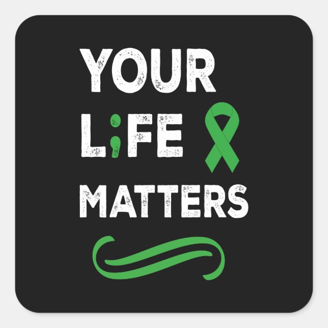 Mental Health Awareness Your Life Matters Square Sticker (Front)