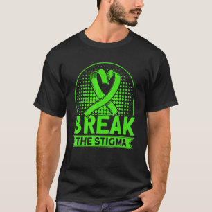 Mental Health Break the stigma Mental Health Aware T-Shirt