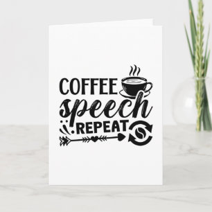 Mental Health Coffee Speech Repeat Anxiety Anxie Card