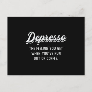 Mental Health Depresso The Feeling You Get Coffee Postcard