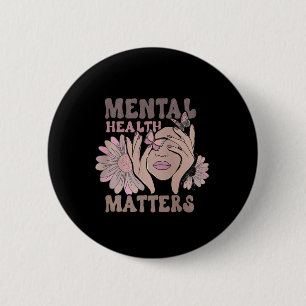 Mental Health Does Matter Awareness Supporter Flow 6 Cm Round Badge