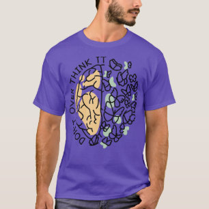 Mental Health Dont Overthink It Brain Butterfly Wo T-Shirt