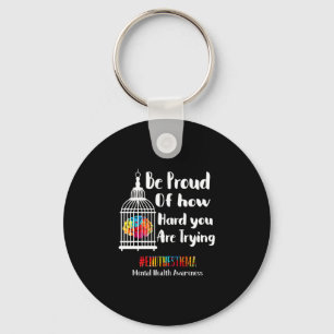 Mental health end the stigma mental health key ring