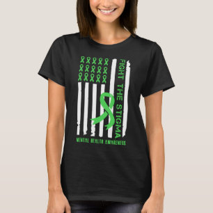Mental Health Fight the Stigma Mental Awareness  1 T-Shirt