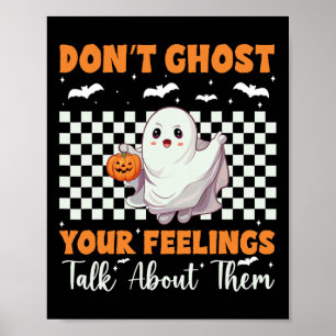 Mental Health Halloween Don't Ghost Your Feelings  Poster