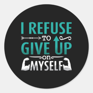 Mental Health I Refuse To Give Up On Myself Anxie Classic Round Sticker