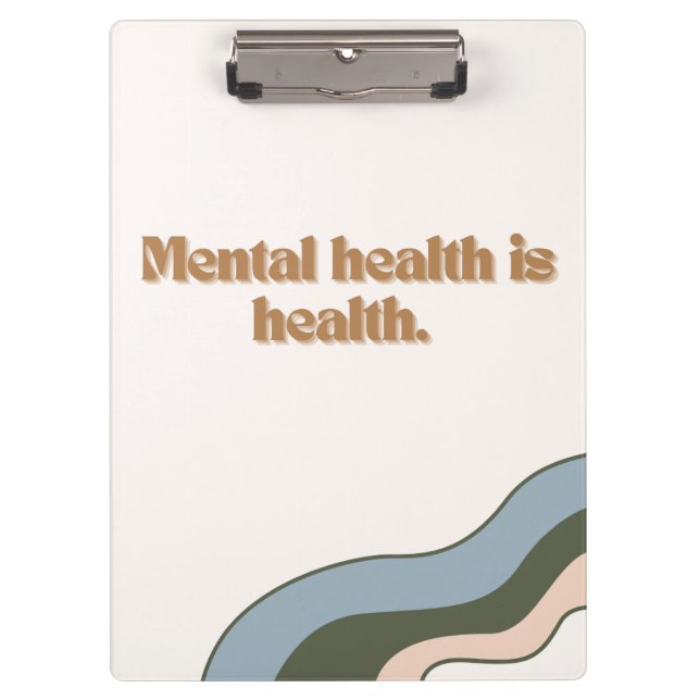 Mental Health is Health Clipboard (Front)