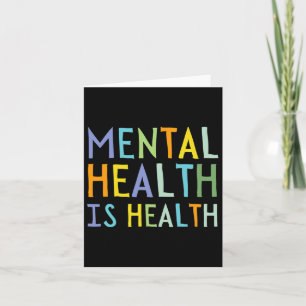 Mental Health Is Health Mental Health Awareness Card