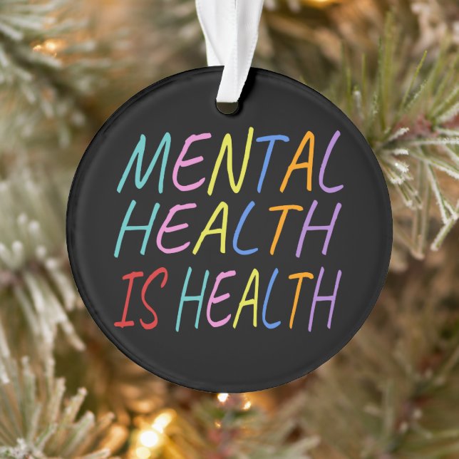 Mental health is health, mental health awareness ornament (Tree)