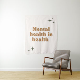 Mental Health is Health Tapestry
