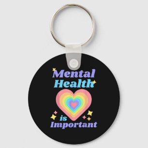 Mental Health Is Important Awareness Inspirational Key Ring