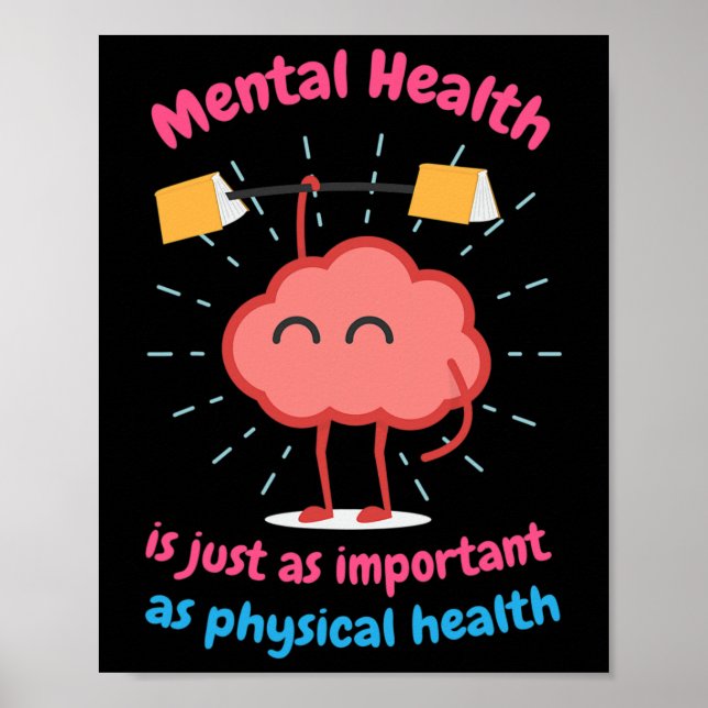 Mental Health Is Just Physical Health Motivational Poster (Front)