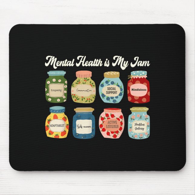Mental Health Is My Jam Counselor Therast Awarenes Mouse Mat (Front)