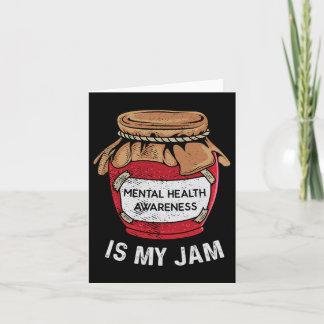 Mental Health Is My Jam Mental Health Awareness An Card