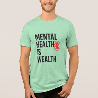 Mental Health Is Wealth – Motivational Brain Desig Tri-Blend Shirt