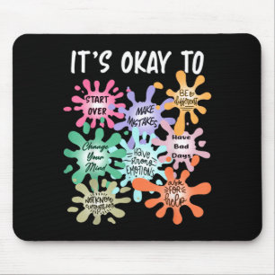 Mental Health Its To Make Mistakes Not Know It All Mouse Mat