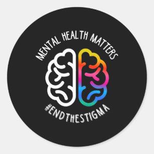 Mental Health Maters End Stigma  Classic Round Sticker