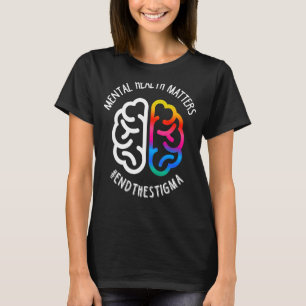 Mental Health Maters End Stigma T-Shirt