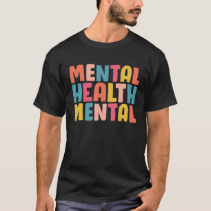 Mental Health Matters Aesthetic Retro Colorful Wor T-Shirt