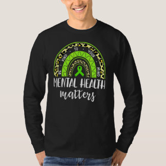 Mental Health Matters Be Kind To Your Mind Awarene T-Shirt