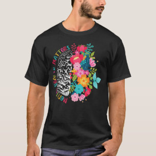 Mental Health Matters Brain Illness Awareness Flow T-Shirt