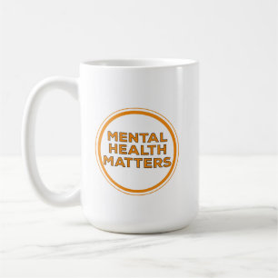 Mental Health Matters Coffee Mug