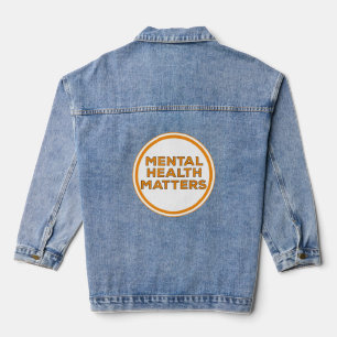 Mental Health Matters Denim Jacket