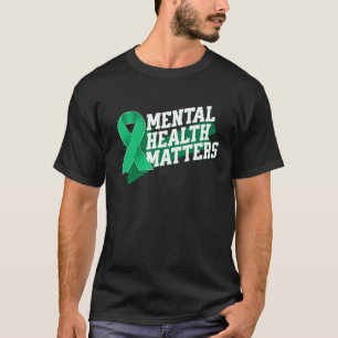 Mental Health Matters Emotional Well Being Awarene T-Shirt