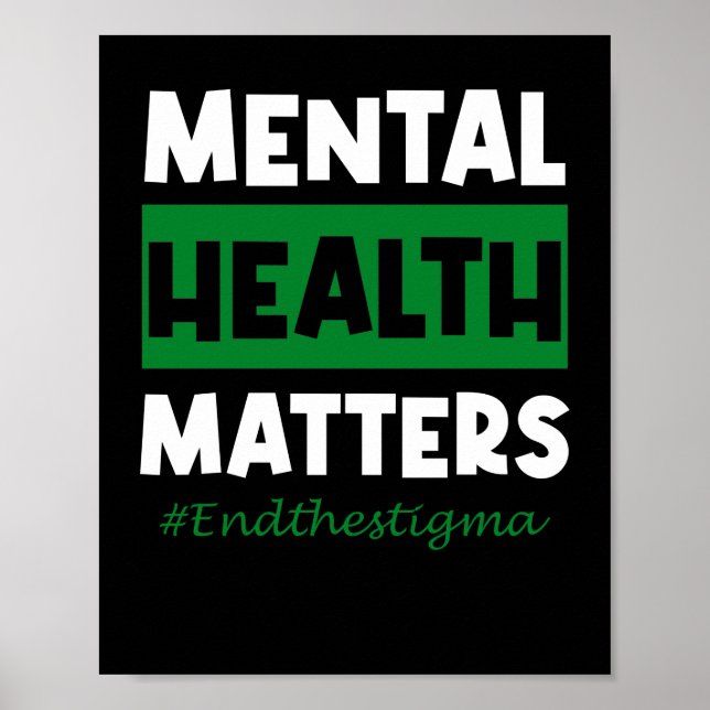 Mental Health Matters End The Stigma Awareness Poster (Front)