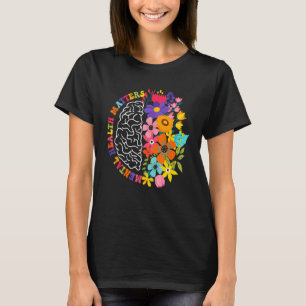Mental Health Matters Floral Human Brain Illness A T-Shirt