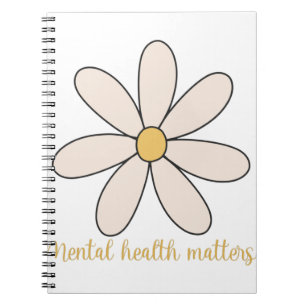 mental health matters flower notebook